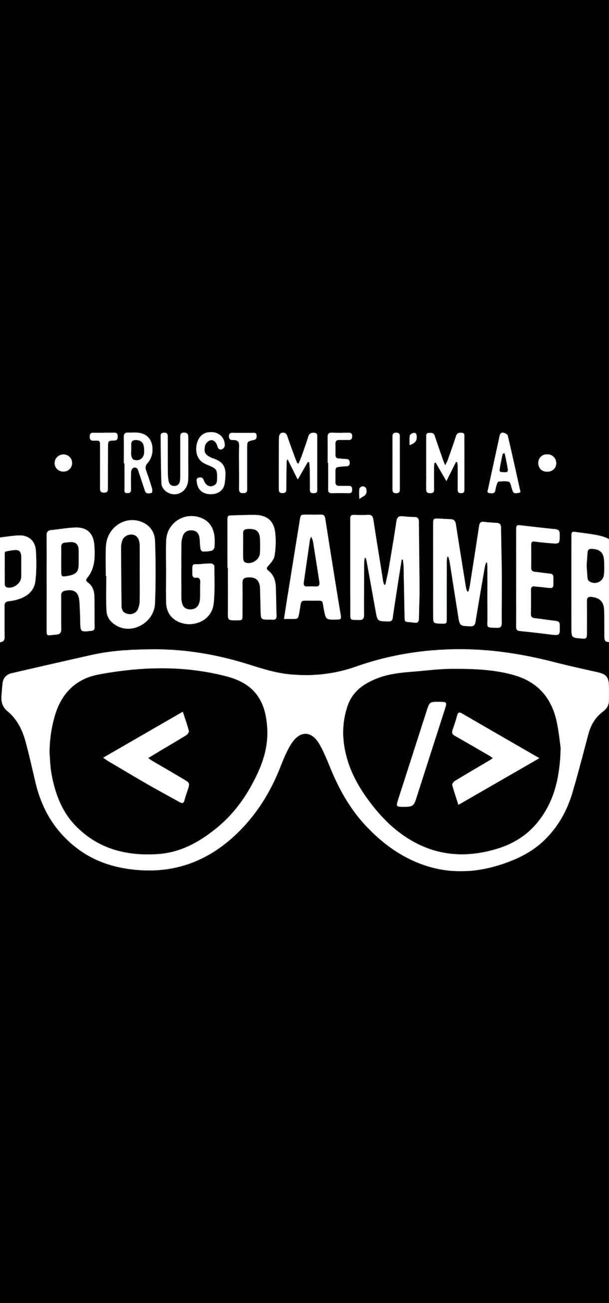 Trust me Im a Programmer text design - Wallpapers for Xiaomi 17/17 Pro in 1220x2608 resolution