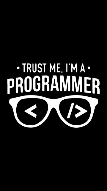 Trust me Im a Programmer text design - Wallpapers for Nokia, Samsung in 360x640 resolution