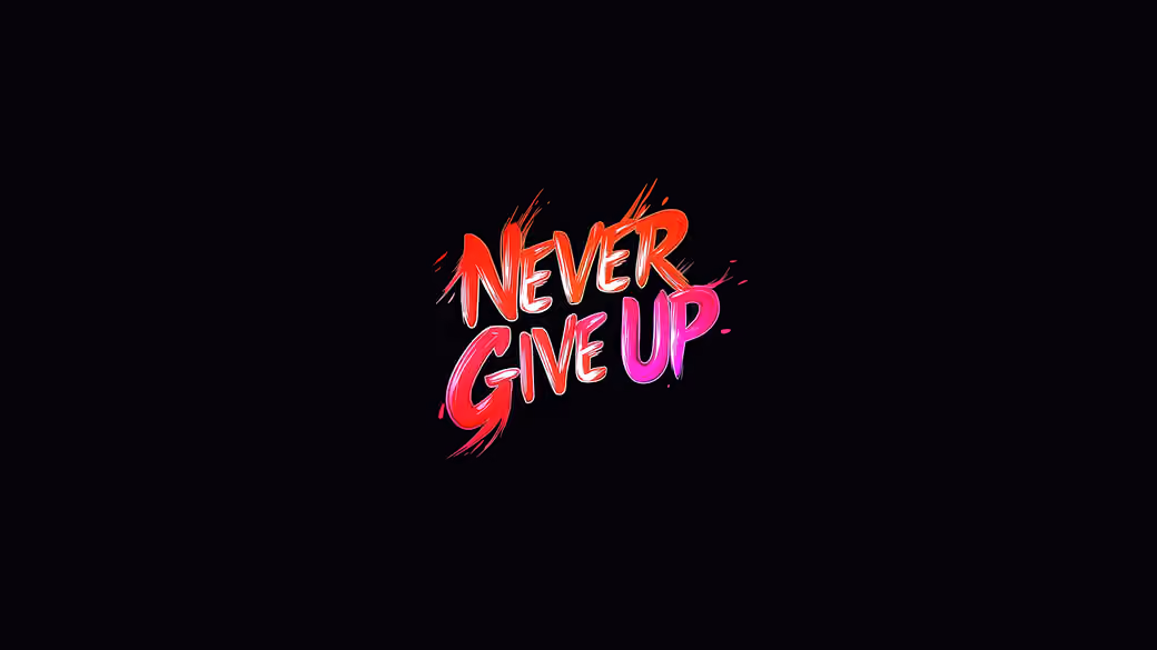 Motivational phrase Never Give Up — desktop and phone wallpaper, free download